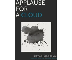 KNYGA Sayumi Kamakura Applause for a Cloud