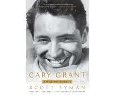 KNYGA Scott Eyman Cary Grant, A Brilliant Disguise
