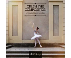 KNYGA Scott Kelby Crush the Composition
