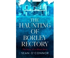 KNYGA Sean Oconnor Haunting of Borley Rectory