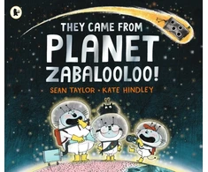 KNYGA Sean Taylor They Came from Planet Zabalooloo!
