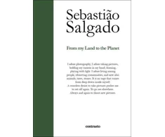 KNYGA Sebastiao Salgado: From My Land to the Planet
