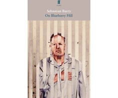 KNYGA Sebastien Barry On Blueberry Hill