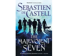 KNYGA Sebastien De Castell Malevolent Seven, "Terry Pratchett meets Deadpool" in this darkly funny fantasy