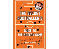 KNYGA Secret Footballer's Guide to the Modern Game