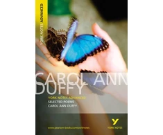 KNYGA Selected Poems of Carol Ann Duffy (York Notes Advanced) English Literature Study Guide - for 2026, 2027 exams