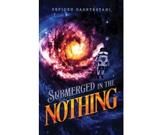 KNYGA Sepideh Dashtestani Submerged in the Nothing