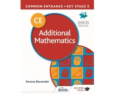 KNYGA Serena Alexander Common Entrance 13+ Additional Mathematics for ISEB CE and KS3