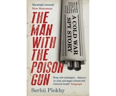 KNYGA Serhii Plokhy Man with the Poison Gun
