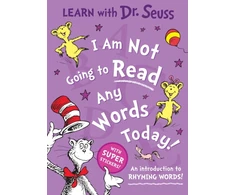 KNYGA Seuss I Am Not Going to Read Any Words Today