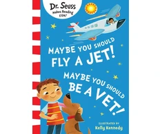 KNYGA Seuss Maybe You Should Fly A Jet! Maybe You Should Be A Vet!