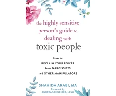 KNYGA Shahida Arabi Highly Sensitive Person's Guide to Dealing with Toxic People