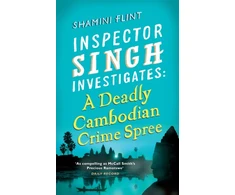 KNYGA Shamini Flint Inspector Singh Investigates: A Deadly Cambodian Crime Spree