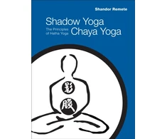 KNYGA Shandor Remete Shadow Yoga, Chaya Yoga