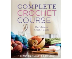 KNYGA Shannon Mullett Bowlsby Complete Crochet Course