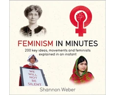 KNYGA Shannon Weber Feminism in Minutes