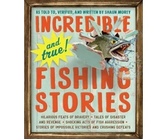 KNYGA Shaun Morey Incredible--and True!--Fishing Stories