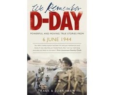 KNYGA Shaw, Frank (Collator of war-time memories) We Remember D-Day