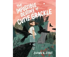 KNYGA Shawn K Stout Impossible Destiny of Cutie Grackle