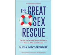 KNYGA Sheila Wray Gregoire Great Sex Rescue – The Lies You`ve Been Taught and How to Recover What God Intended