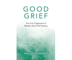 KNYGA Shelley F Knight Good Grief