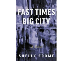 KNYGA Shelly Frome Fast Times, Big City