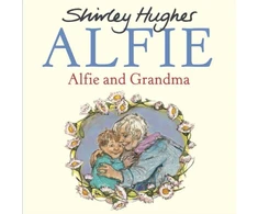 KNYGA Shirley Hughes Alfie and Grandma