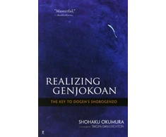 KNYGA Shohaku Okumura Realising Genjokoan