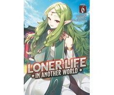 KNYGA Shoji Goji Loner Life in Another World (Light Novel) Vol. 6