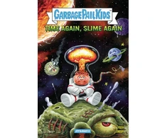 KNYGA Sholly Fisch Madballs vs Garbage Pail Kids: Time Again, Slime Again