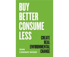 KNYGA Sian Conway Wood Buy Better, Consume Less