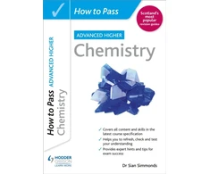 KNYGA Sian Simmonds How to Pass Advanced Higher Chemistry