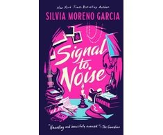 KNYGA Silvia Moreno Garcia Signal To Noise