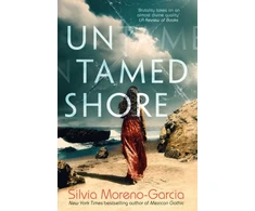 KNYGA Silvia Moreno Garcia Untamed Shore