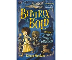 KNYGA Simon Mockler Beatrix the Bold and the Riddletown Dragon