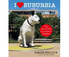 KNYGA Simon Pollock I Love Suburbia