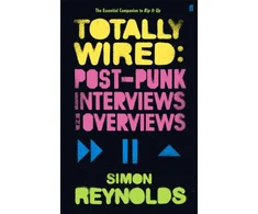 KNYGA Simon Reynolds Totally Wired