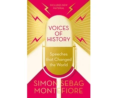 KNYGA Simon Sebag Montefiore Voices of History, Speeches that Changed the World