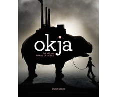 KNYGA Simon Ward Okja: The Art and Making of the Film