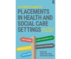 KNYGA Simon Williams Student's Guide to Placements in Health and Social Care Settings