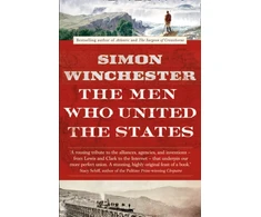 KNYGA Simon Winchester Men Who United the States