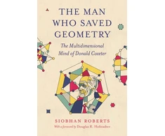 KNYGA Siobhan Roberts Man Who Saved Geometry