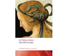 KNYGA Sir Philip Sidney Countess of Pembroke's Arcadia (The Old Arcadia)