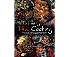 KNYGA Siripan Akvanich Everyday Thai Cooking