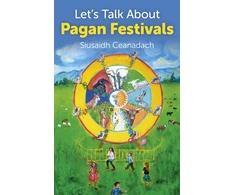 KNYGA Siusaidh Ceanadach Let`s Talk About Pagan Festivals