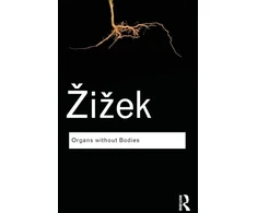 KNYGA Slavoj Zizek Organs without Bodies