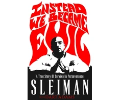 KNYGA Sleiman Instead We Became Evil