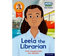 KNYGA Smriti Prasadam Halls Hero Academy Non-fiction: Oxford Reading Level 9, Book Band Gold: Leela the Librarian
