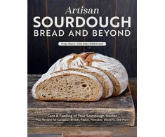 KNYGA Sonja Bauer Artisan Sourdough: Bread and Beyond, Care &amp; Feeding of Your Sourdough Starter Plus Recipes for European Breads, Pastas, Pancakes, Desserts, and More