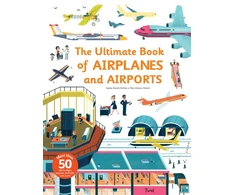 KNYGA Sophie Bordet Petillon Ultimate Book of Airplanes and Airports